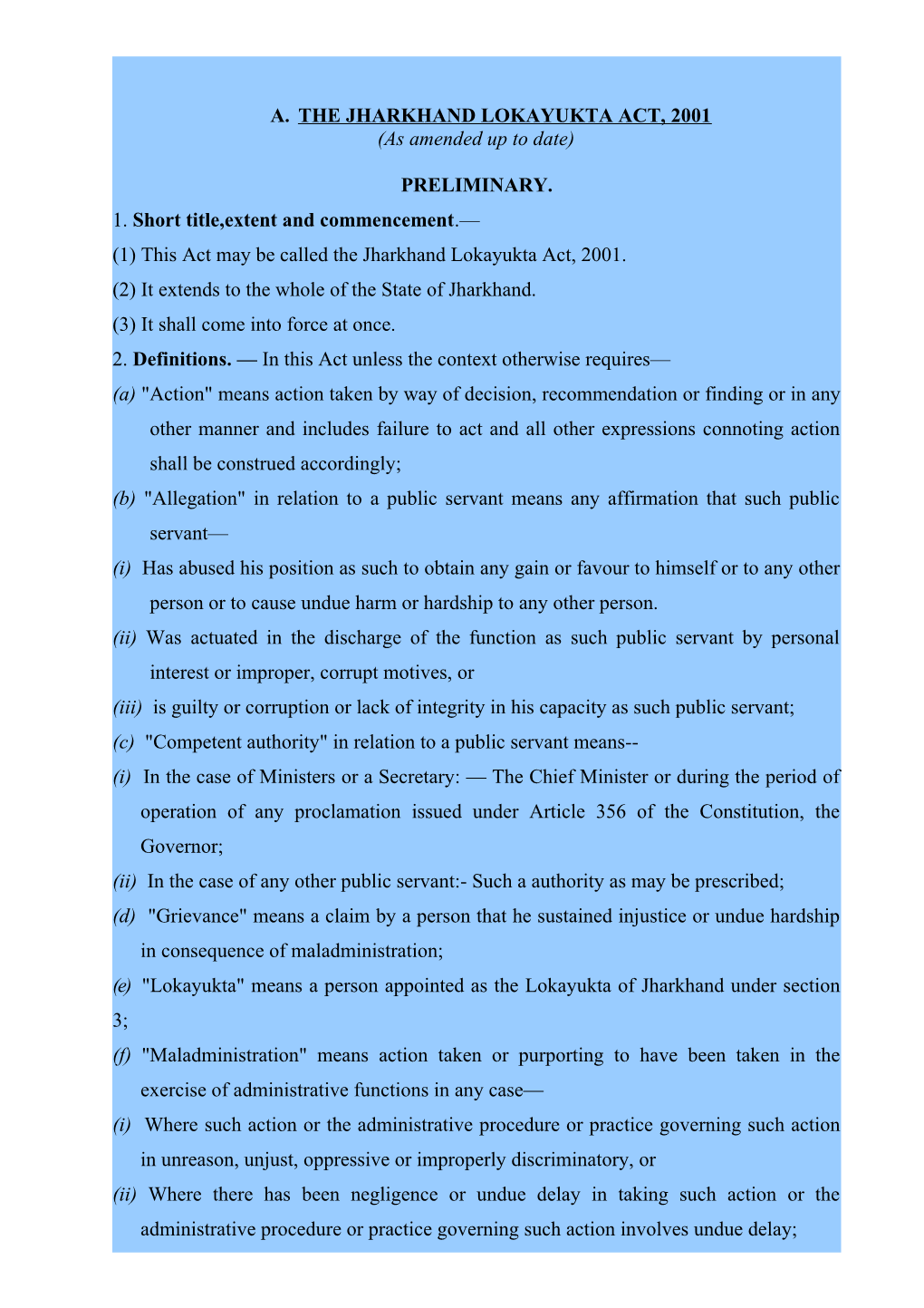 A. the Jharkhand Lokayukta Act, 2001