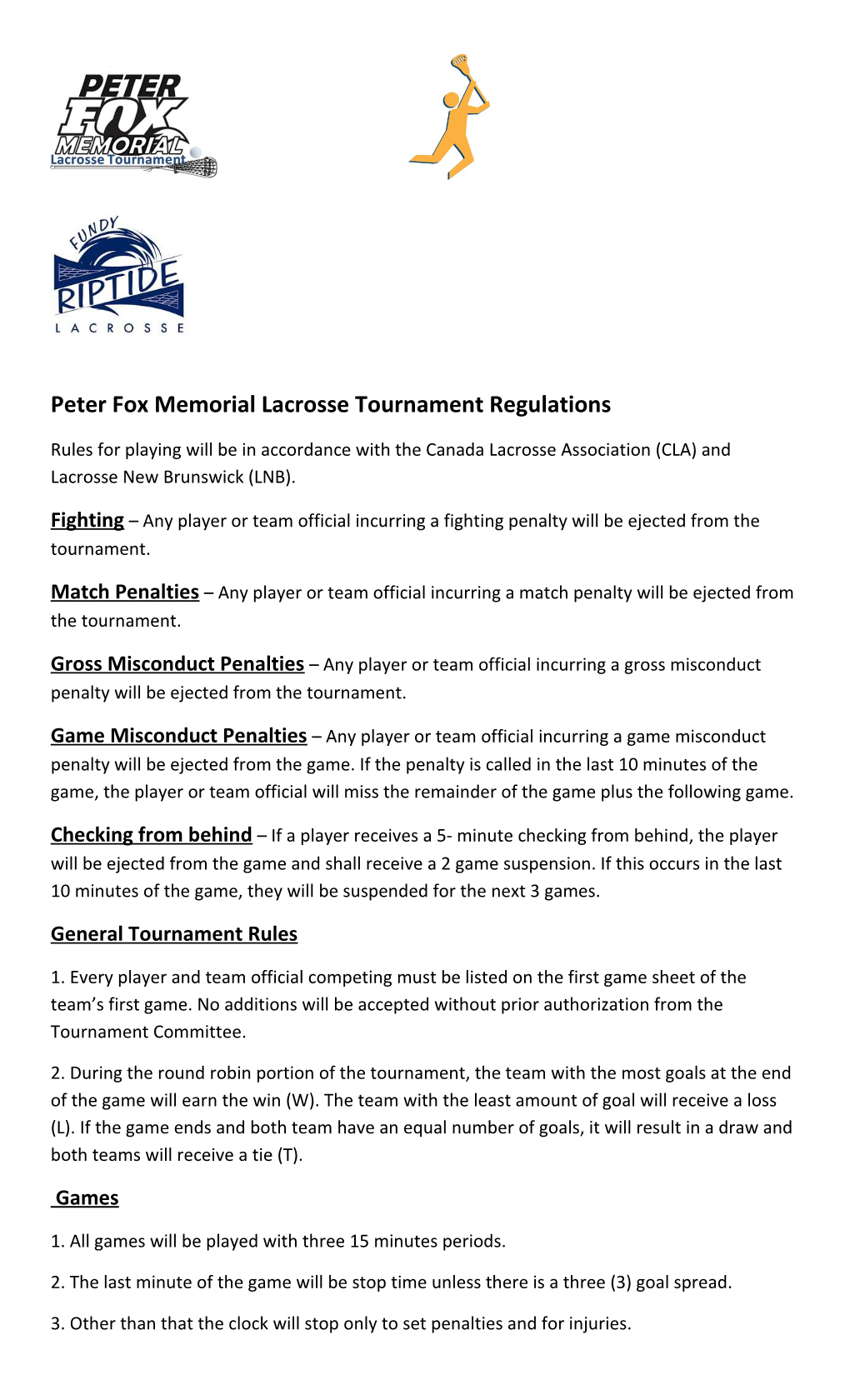 Peter Fox Memoriallacrosse Tournament Regulations