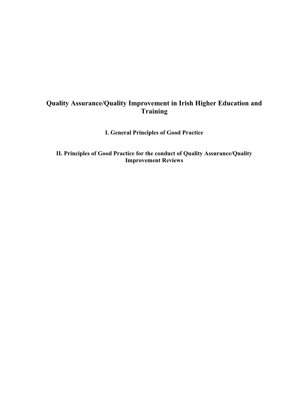 Principles of Good Practice in Quality Assurance/Quality Improvement for Irish Higher Education