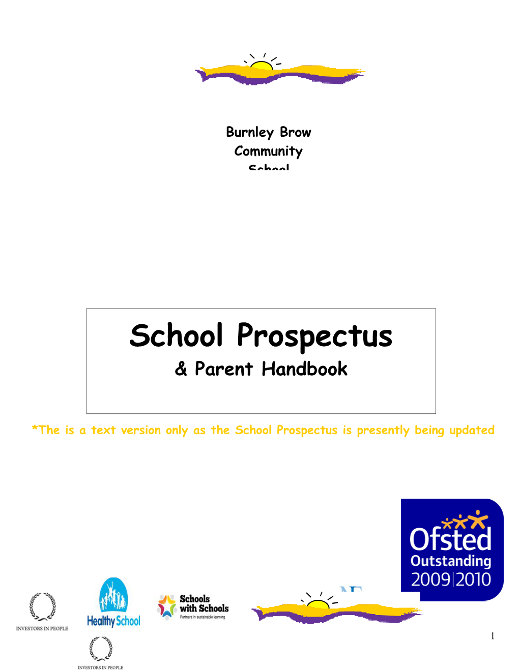 *The Is a Text Version Only As the School Prospectus Is Presently Being Updated