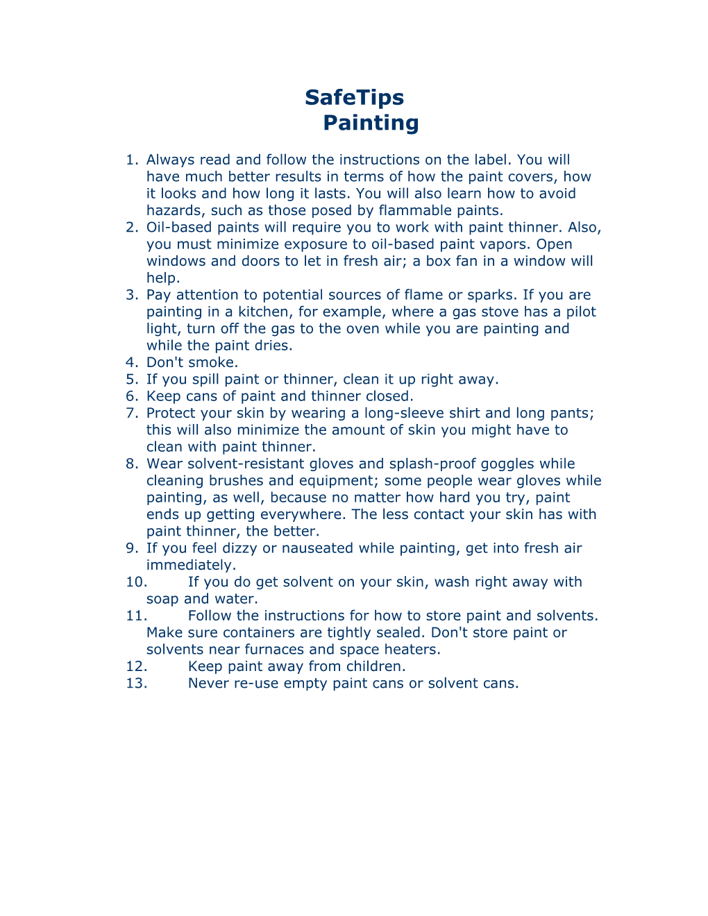 5. If You Spill Paint Or Thinner, Clean It up Right Away