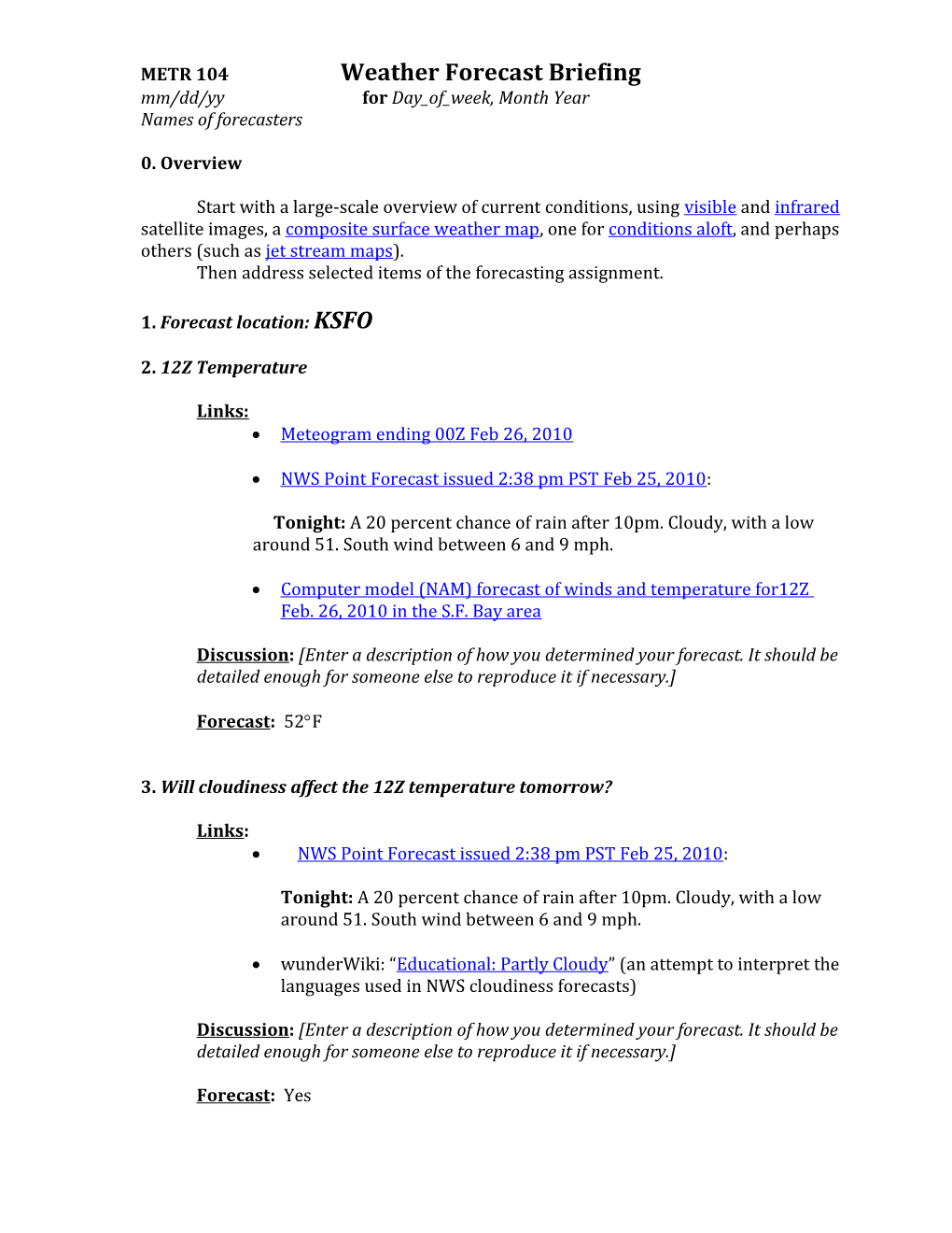 Then Address Selected Items of the Forecasting Assignment