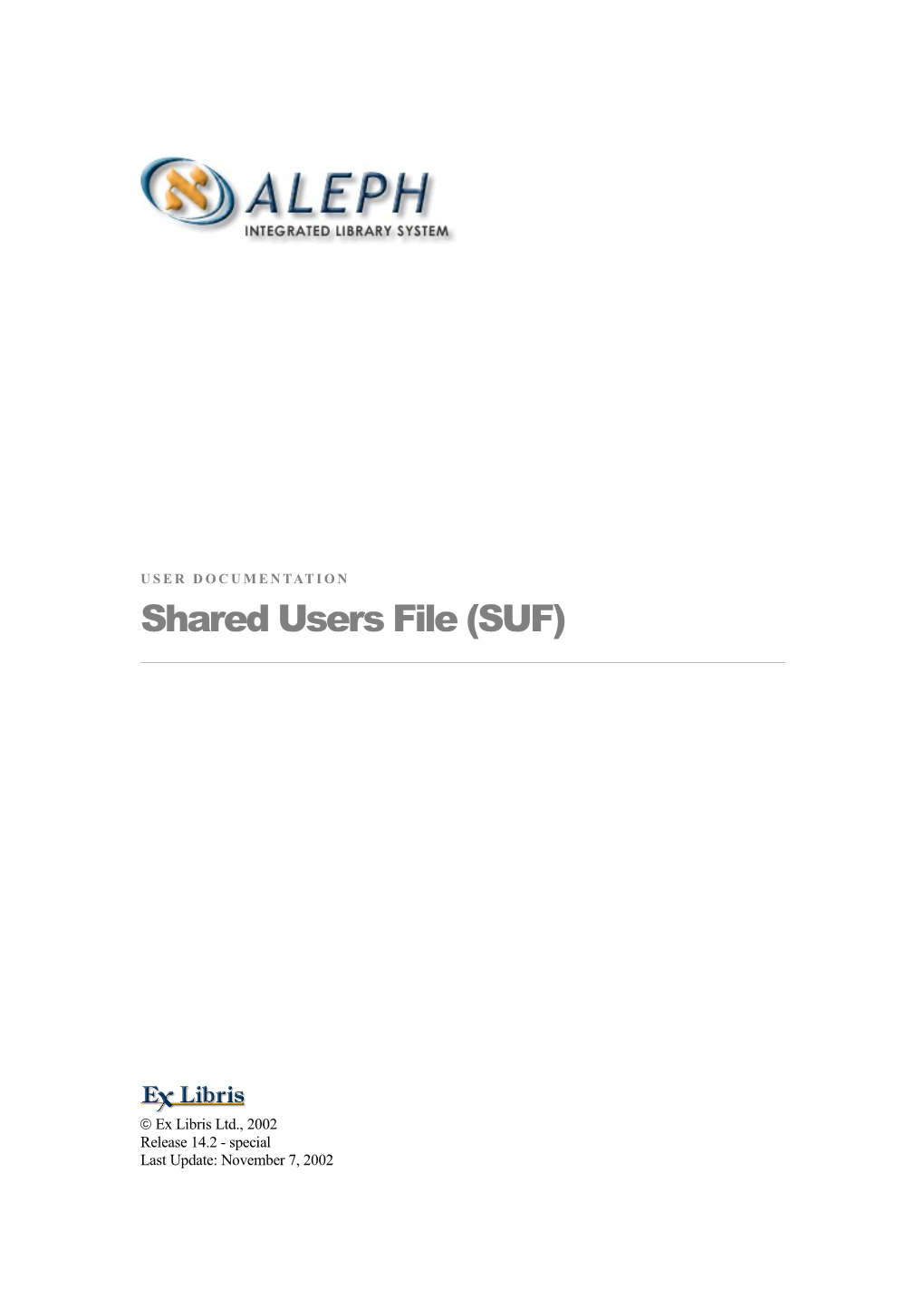 Shared Users File (SFU)