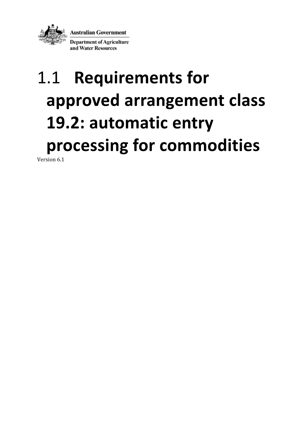 Requirements for Approved Arrangement Class 19.2: Automatic Entry Processing for Commodities