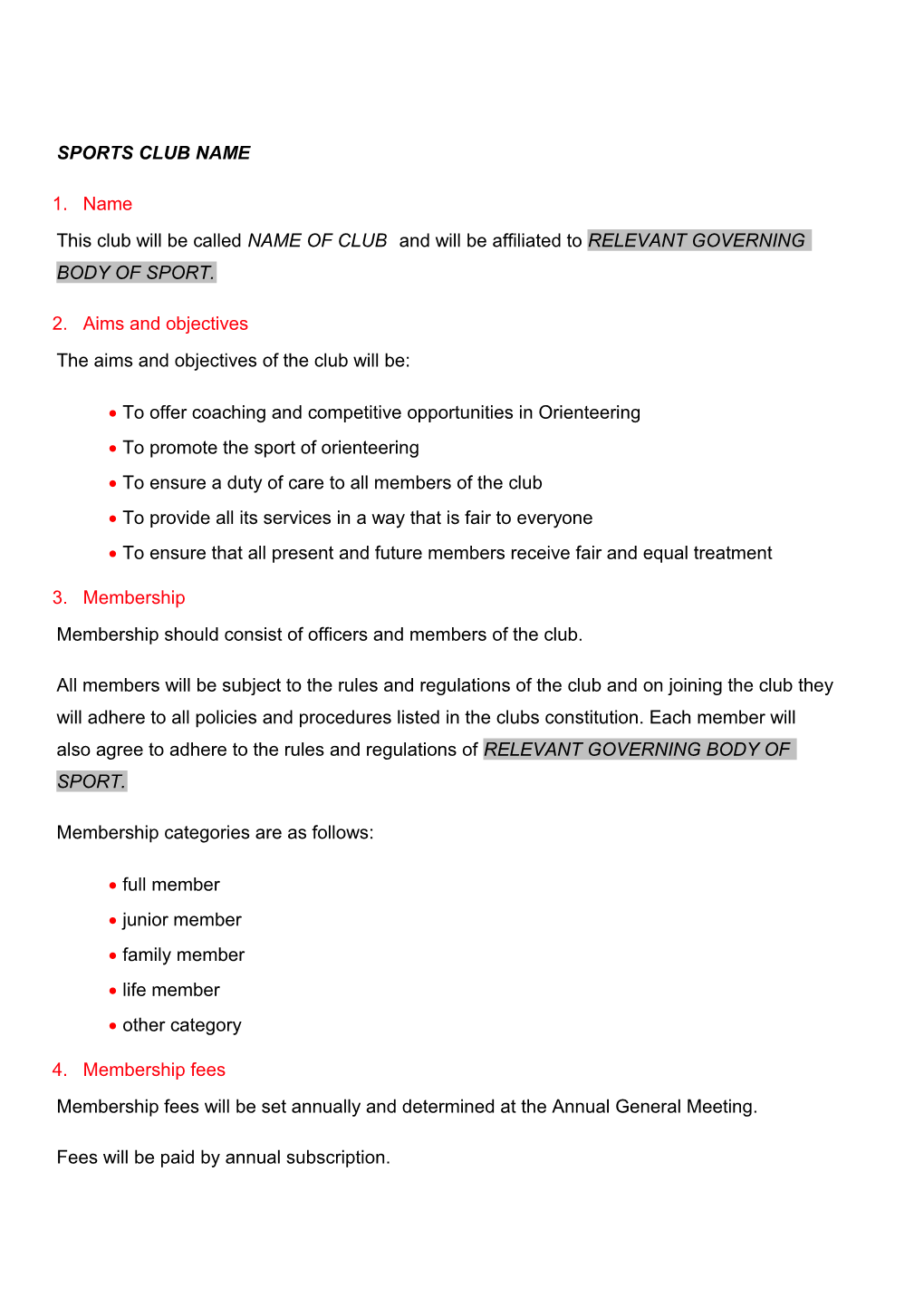CLUB CONSTITUTION TEMPLATE (Provided by Sport England)