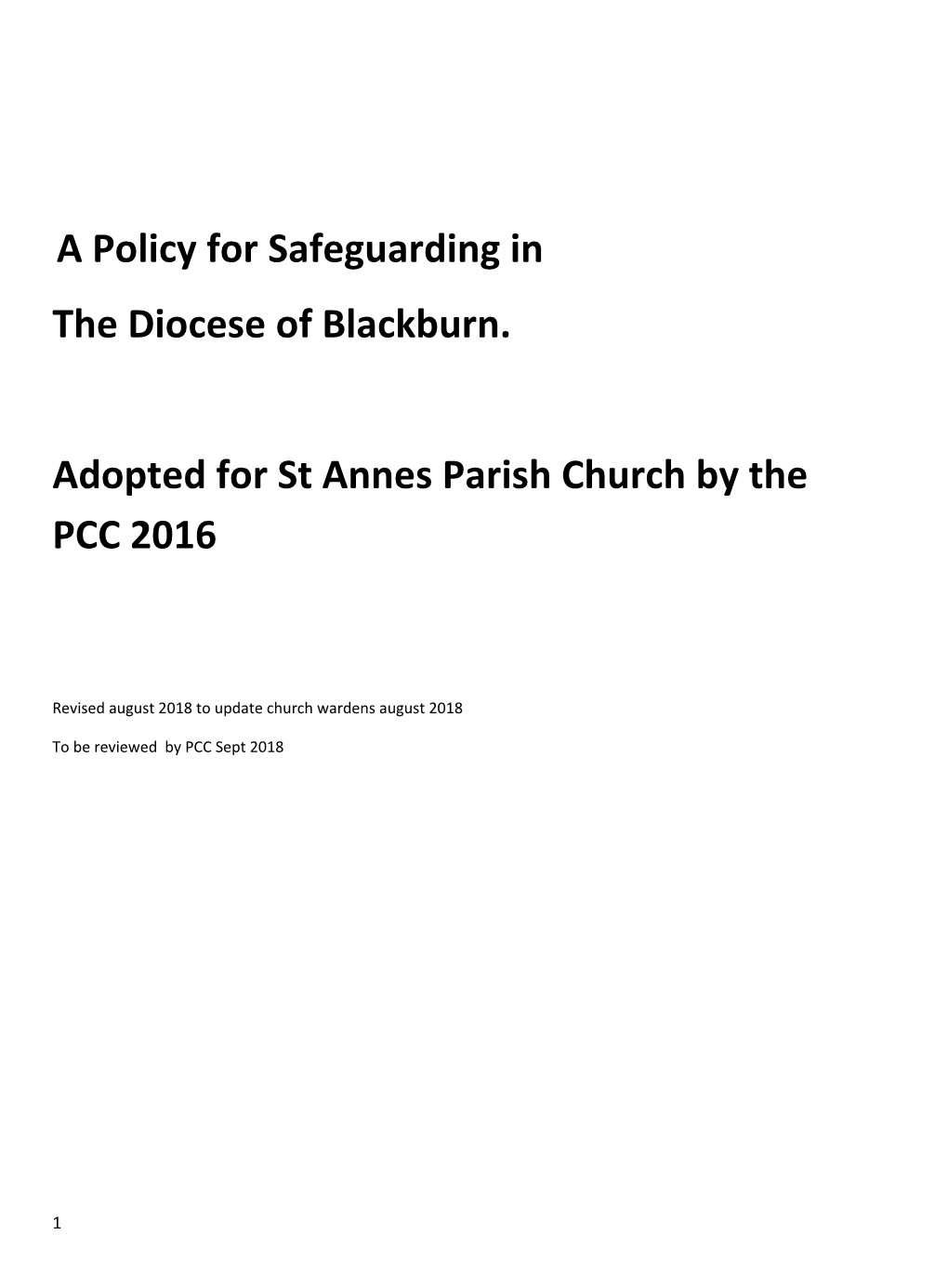 Adopted for St Annes Parish Church by the PCC 2016