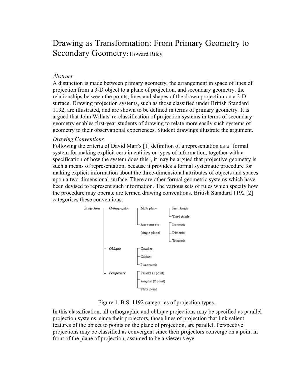 Drawing As Transformation: from Primary Geometry to Secondary Geometry: Howard Riley