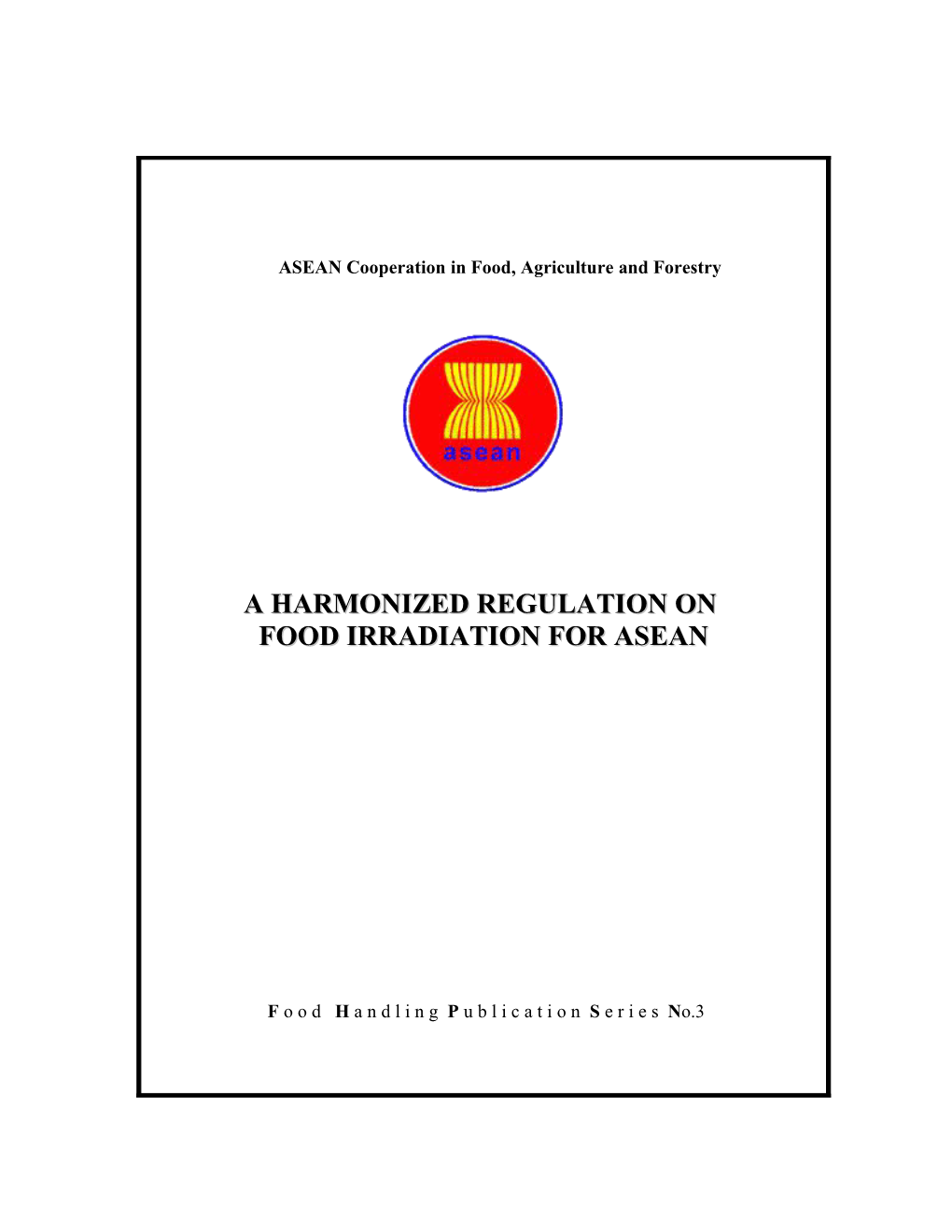 A Harmonized Regulation On