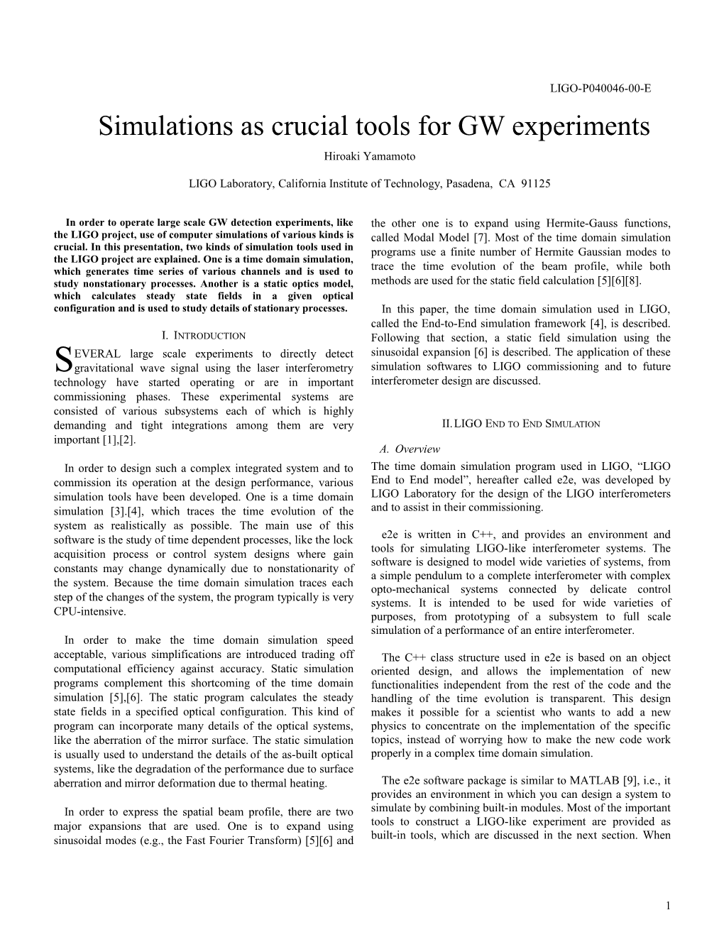 Simulations As Crucial Tools for GW Experiments