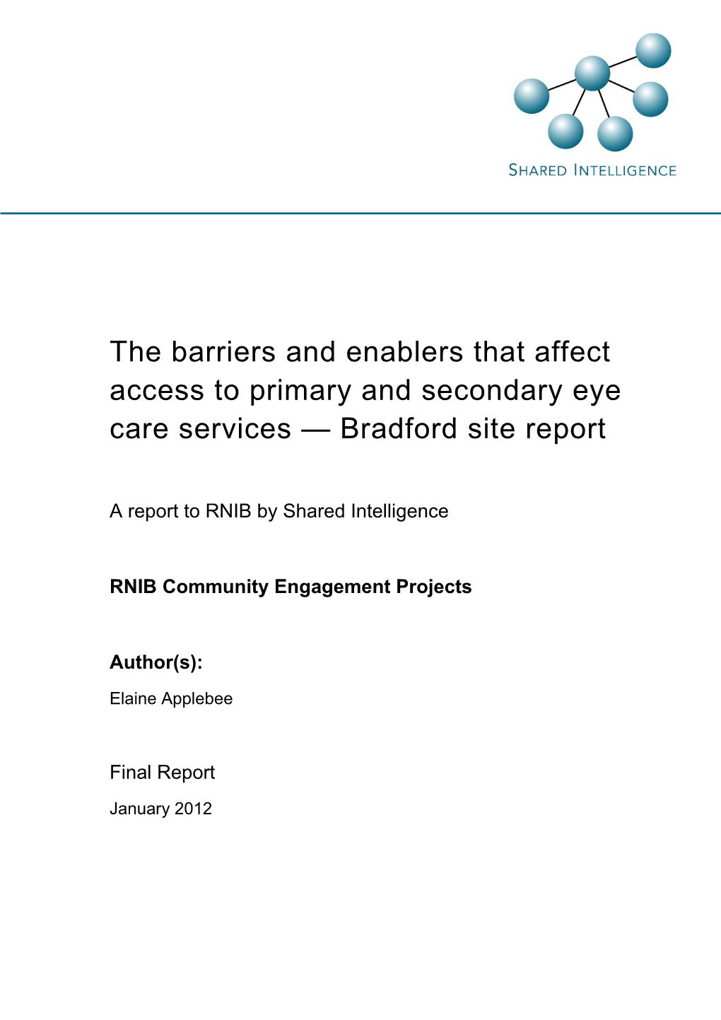Barriers and Enablers in Accessing Eye Care Services in Bradford