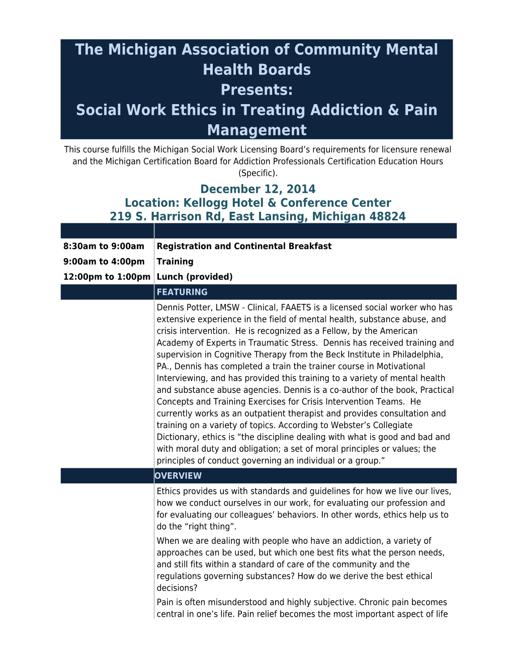 The Michigan Association of Community Mental Health Boardspresents:Social Work Ethics In