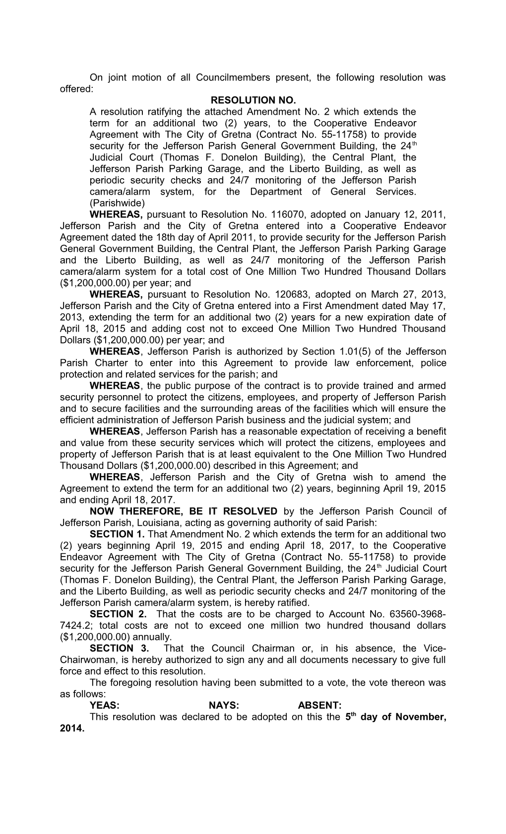 On Joint Motion of All Councilmembers Present, the Following Resolution Was Offered s3