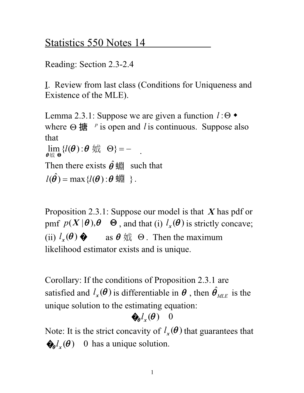 I. Review from Last Class (Conditions for Uniqueness and Existence of the MLE)