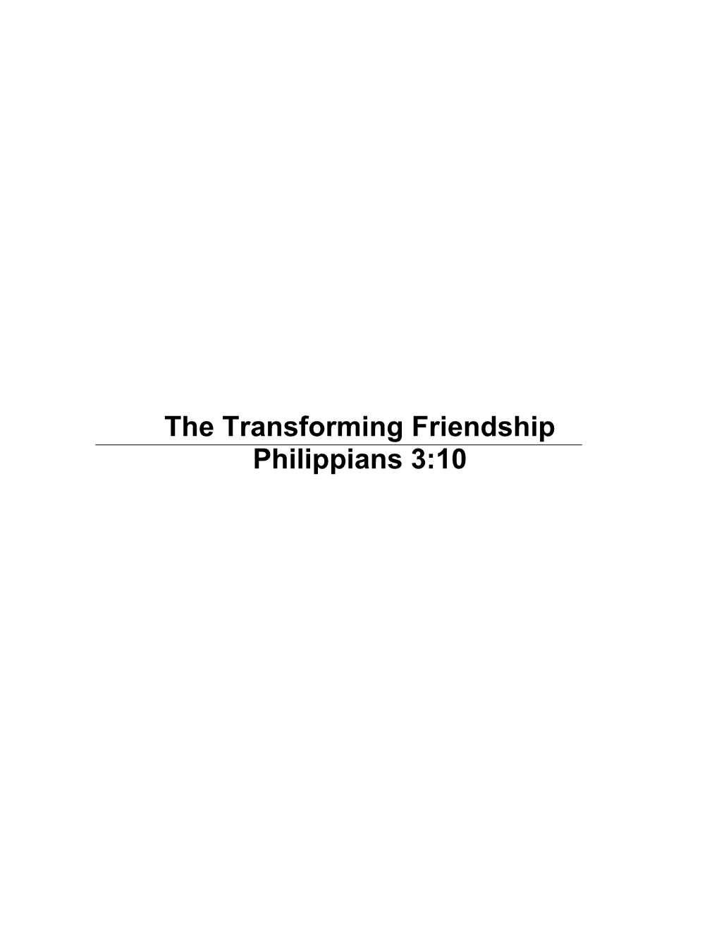 The Transforming Friendship