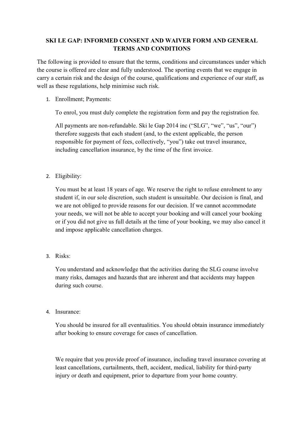 Ski Le Gap: Informed Consent and Waiver Form and General Terms and Conditions