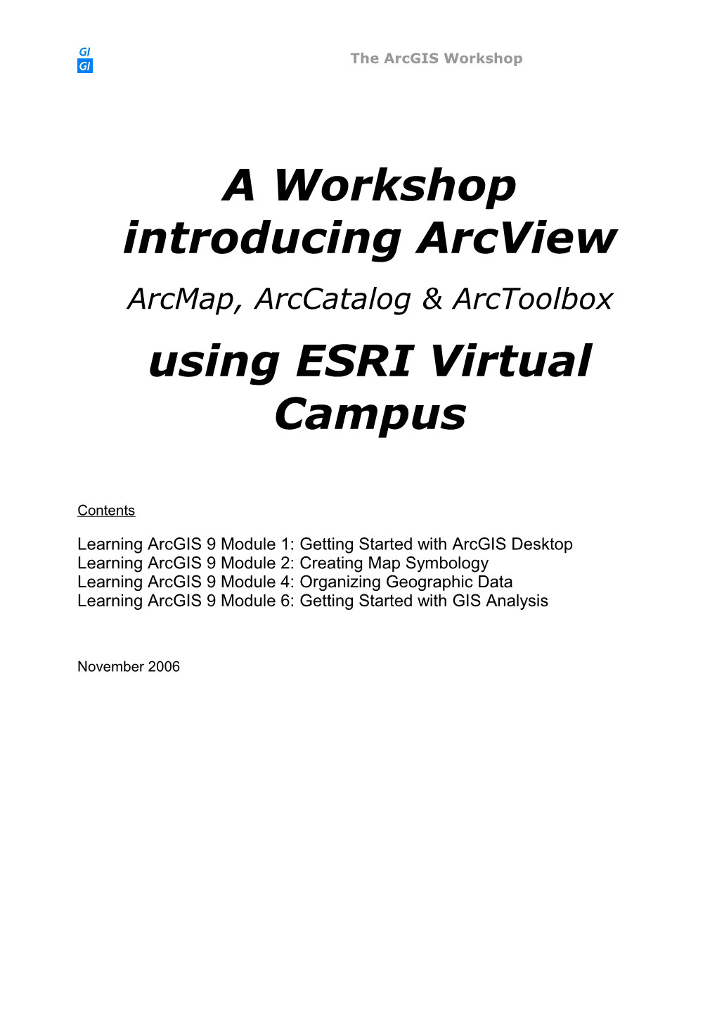 A Workshop Introducing Arcview