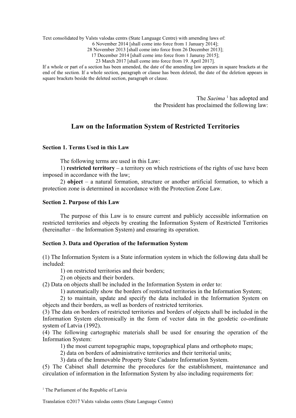 Text Consolidated by Valsts Valodas Centrs (State Language Centre) with Amending Laws Of s15