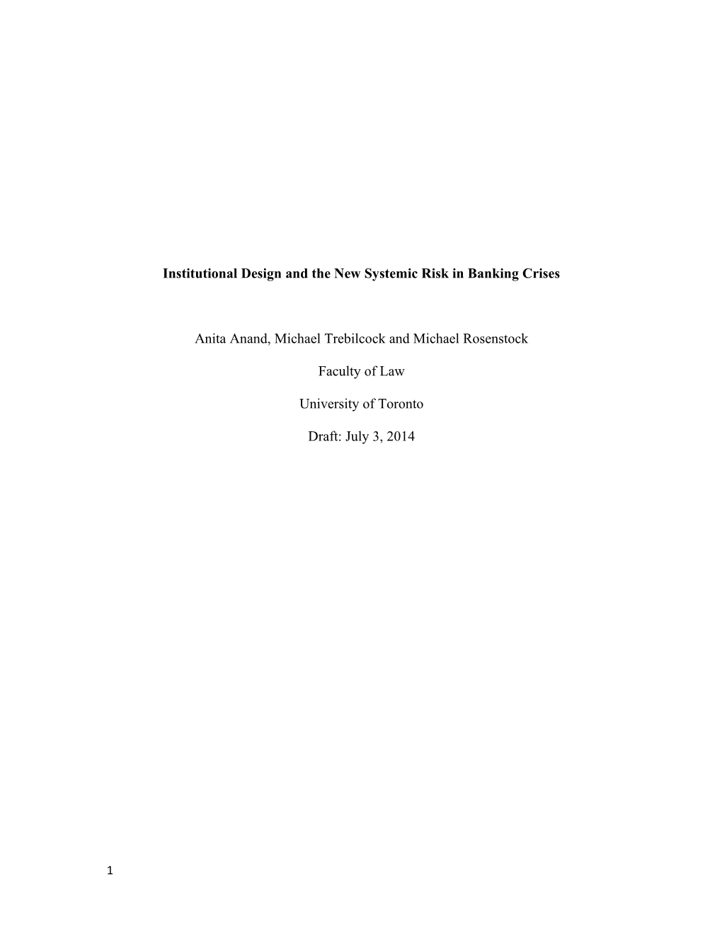 Institutional Design and the Newsystemic Risk in Banking Crises