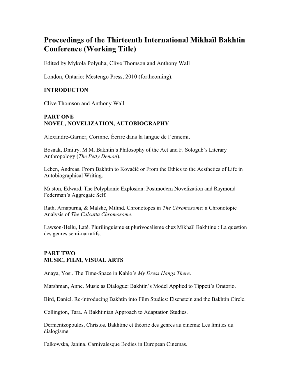 Proceedings of the Thirteenth International Mikhaïl Bakhtin Conference (Working Title)