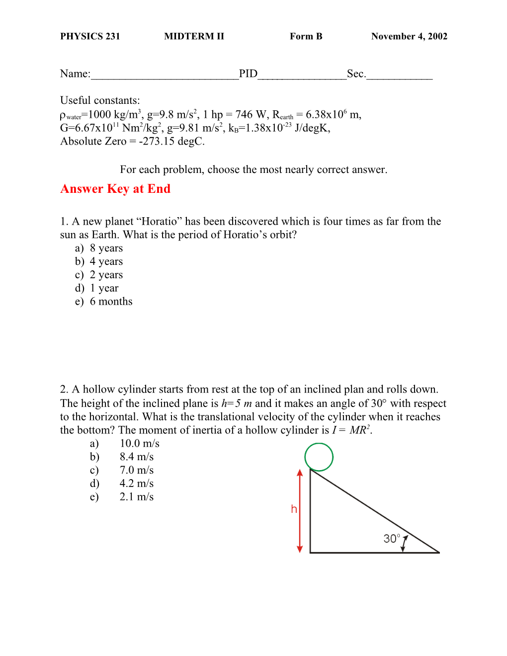 PHYSICS 231 MIDTERM II Form B November 4, 2002