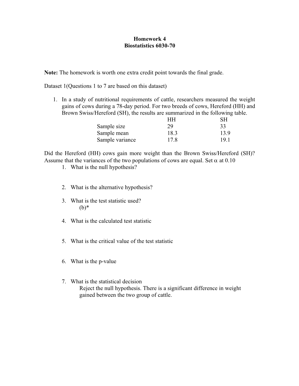 Dataset 1(Questions 1 to 7 Are Based on This Dataset)