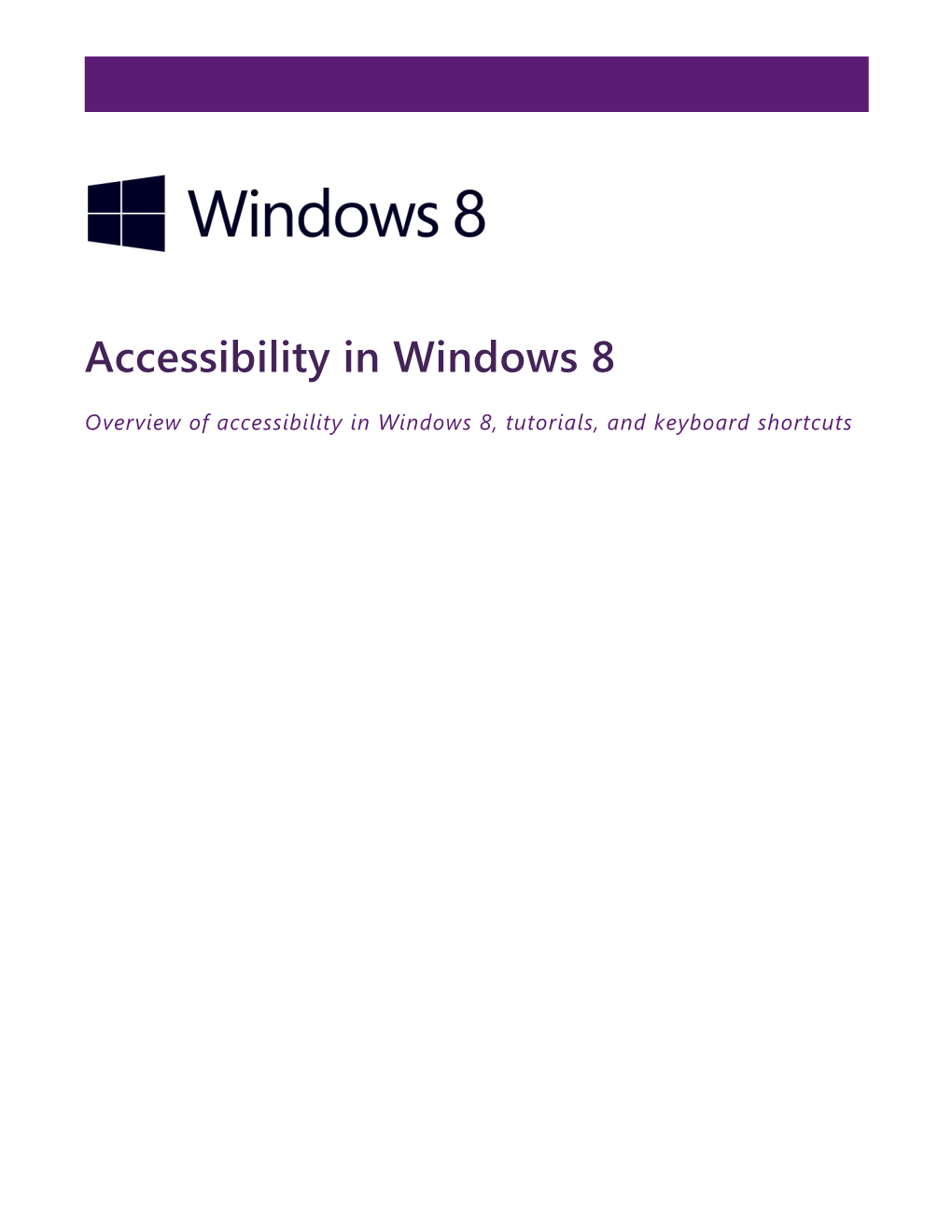 Overview of Accessibility in Windows 8, Tutorials, and Keyboard Shortcuts