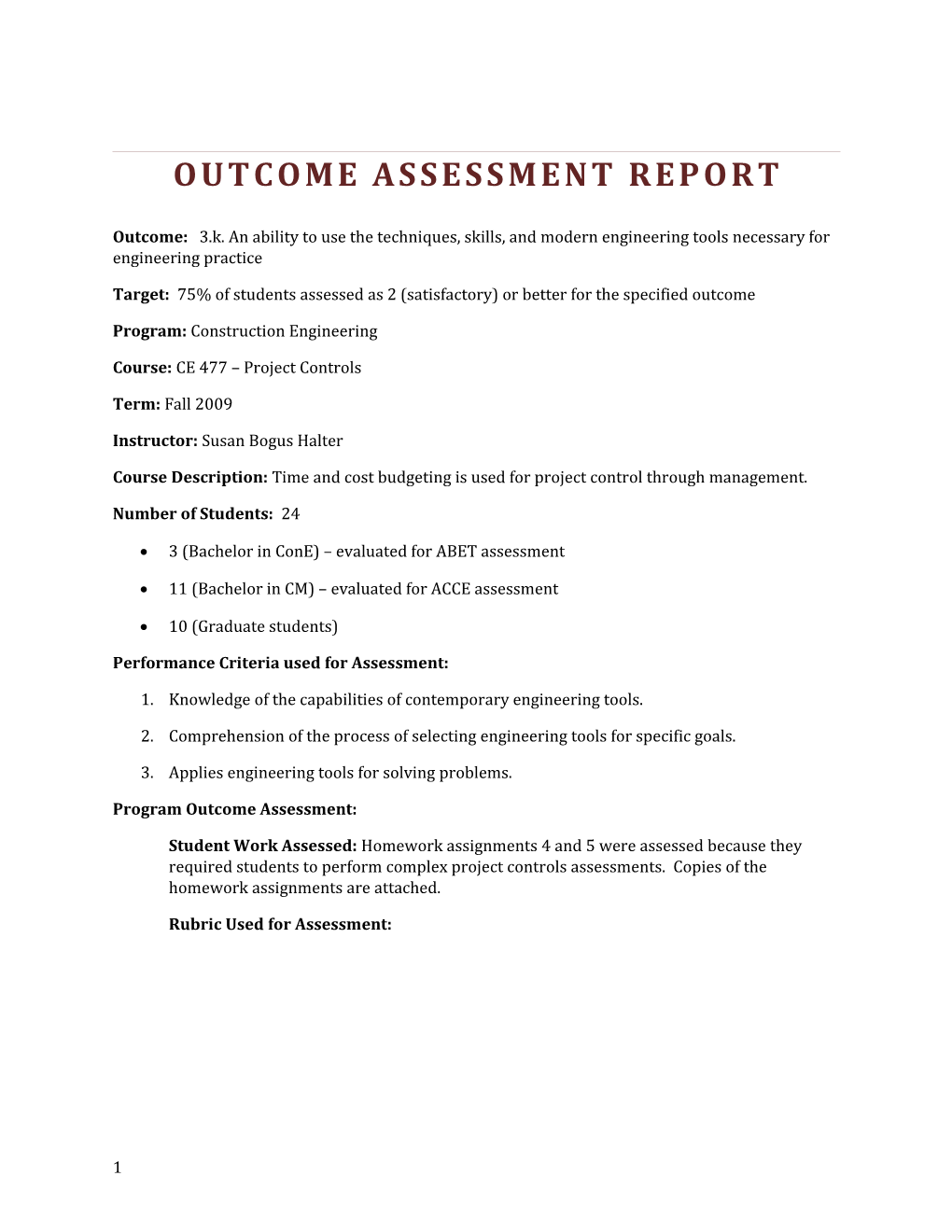 Target: 75% of Students Assessed As 2 (Satisfactory) Or Better for the Specified Outcome SBH2