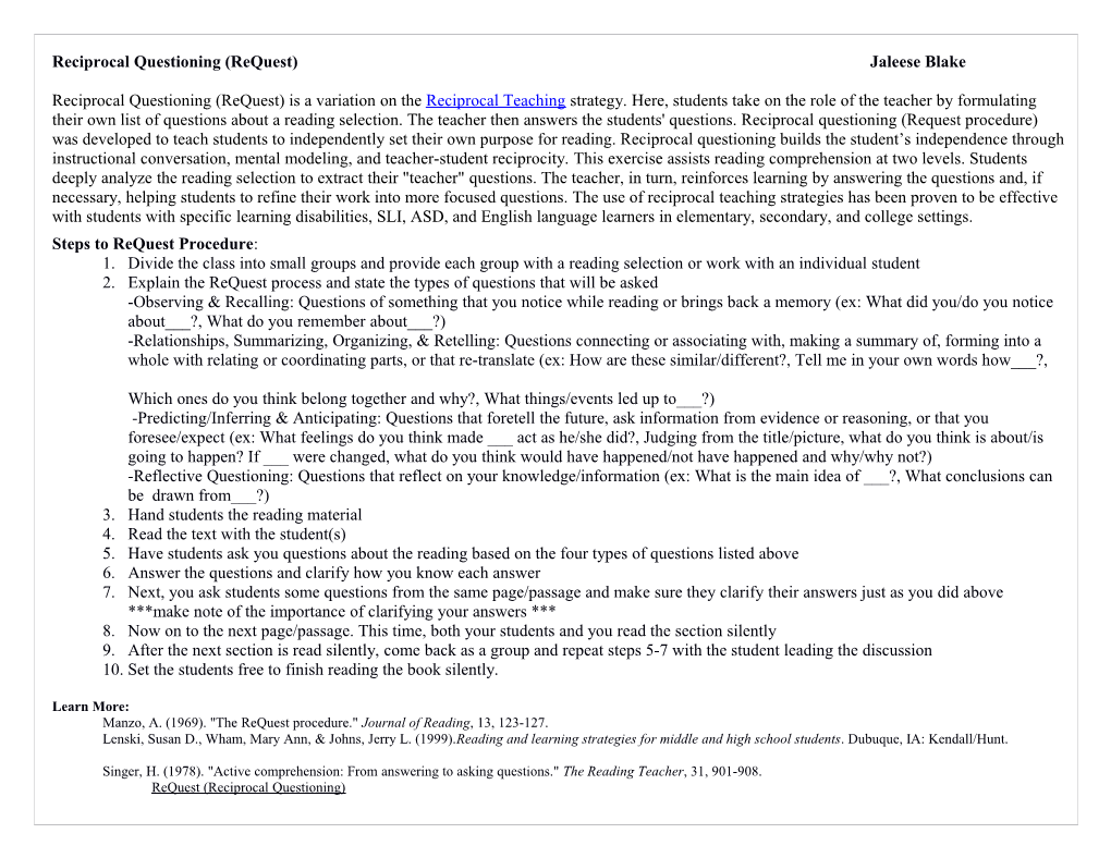 Explain the Request Process and State the Types of Questions That Will Be Asked