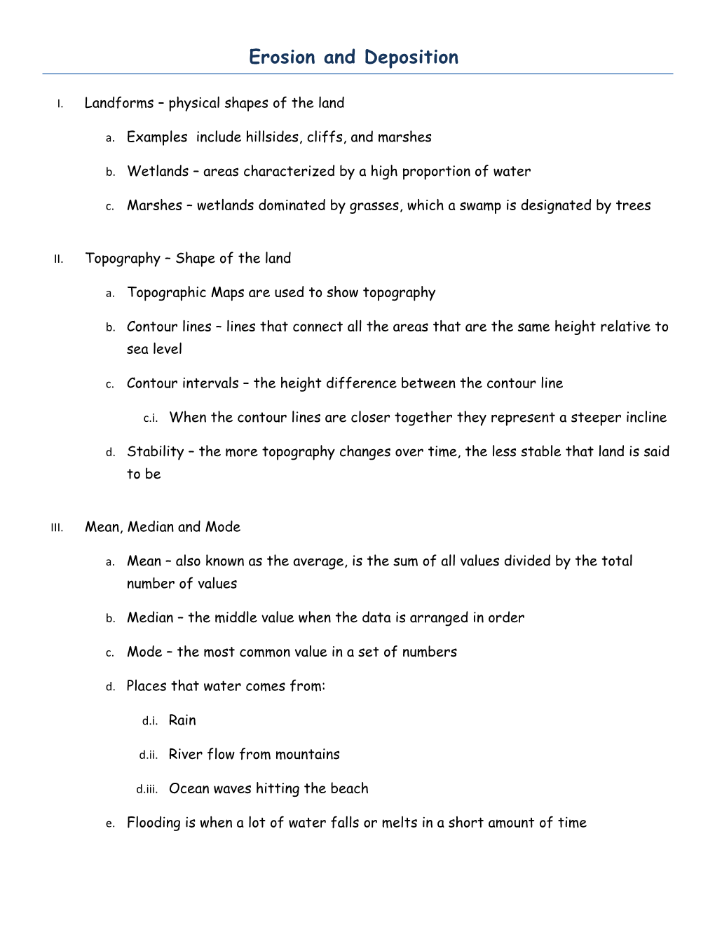 I. Landforms Physical Shapes of the Land