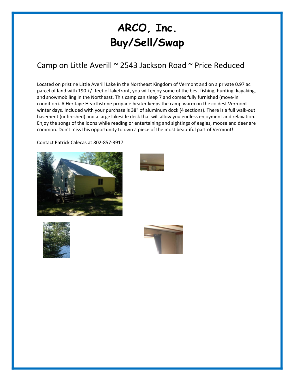Camp on Little Averill 2543 Jackson Road Price Reduced