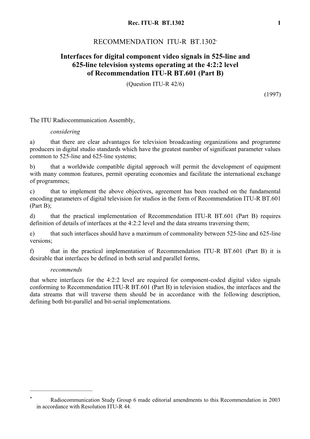 RECOMMENDATION ITU-R BT.1302 - Interfaces for Digital Component Video Signals in 525-Line