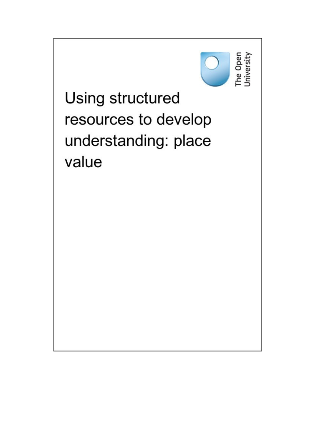 Using Structured Resources to Develop Understanding: Place Value