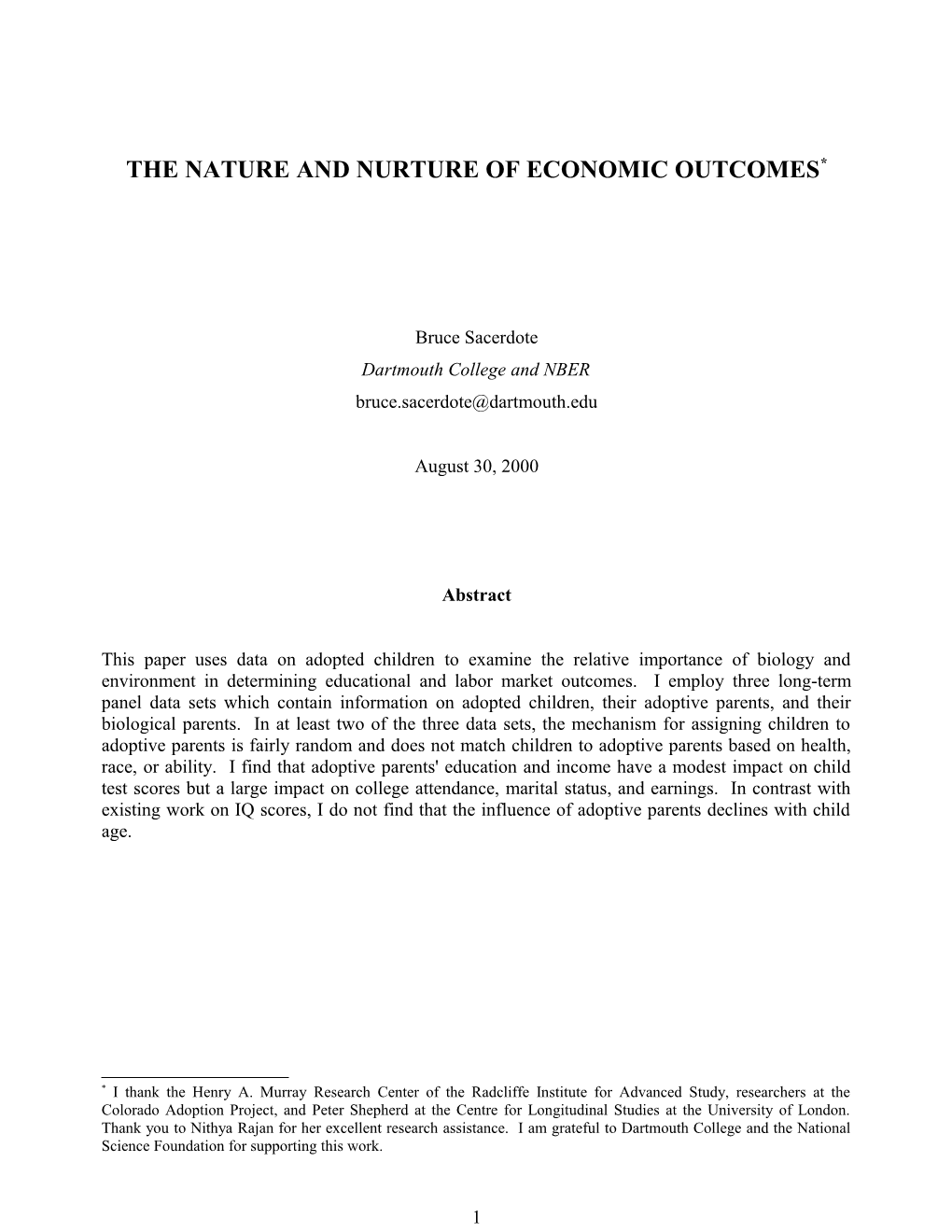 The Nature and Nurture of Economic Outcomes *