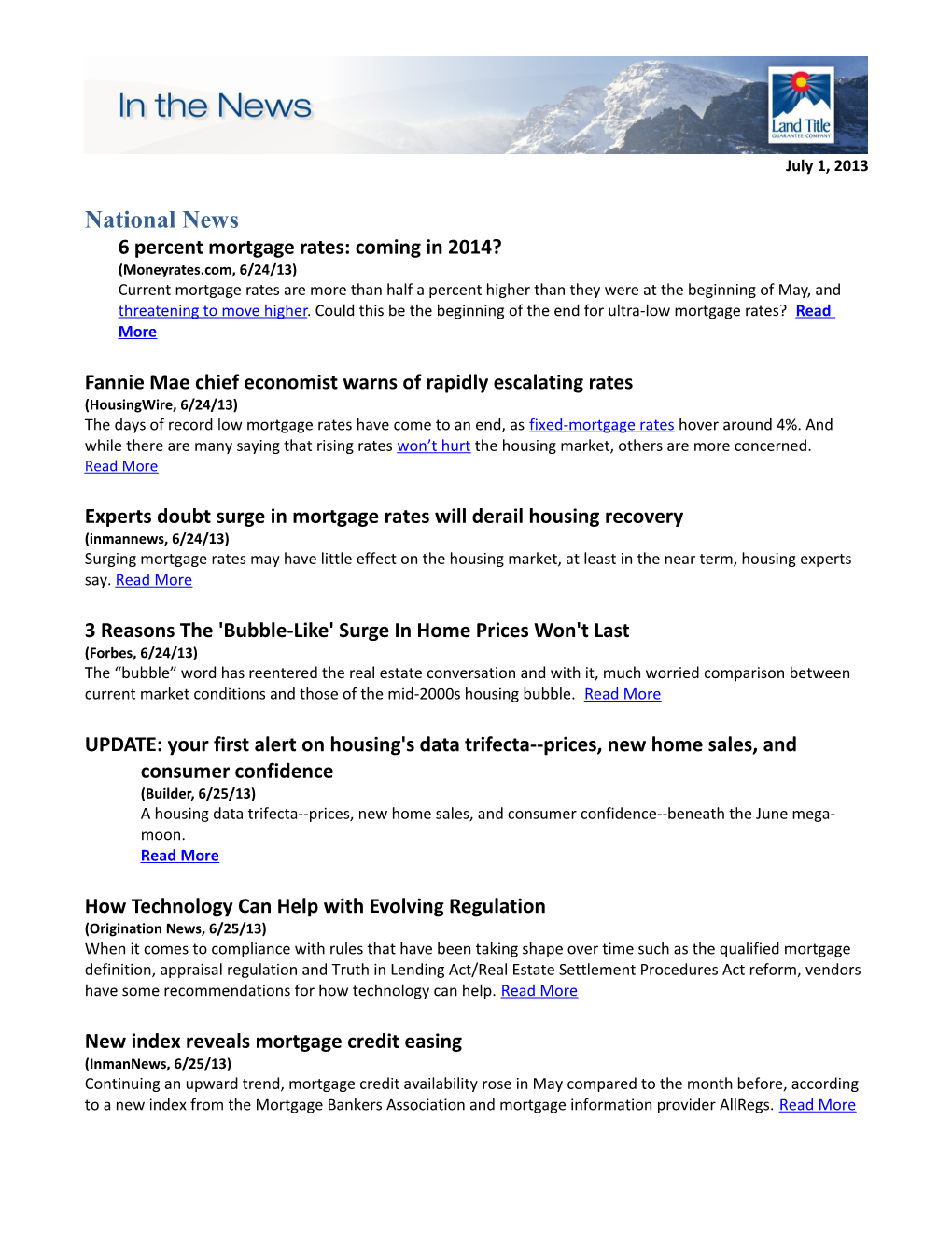 National News6 Percent Mortgage Rates: Coming in 2014?(Moneyrates.Com, 6/24/13)Current