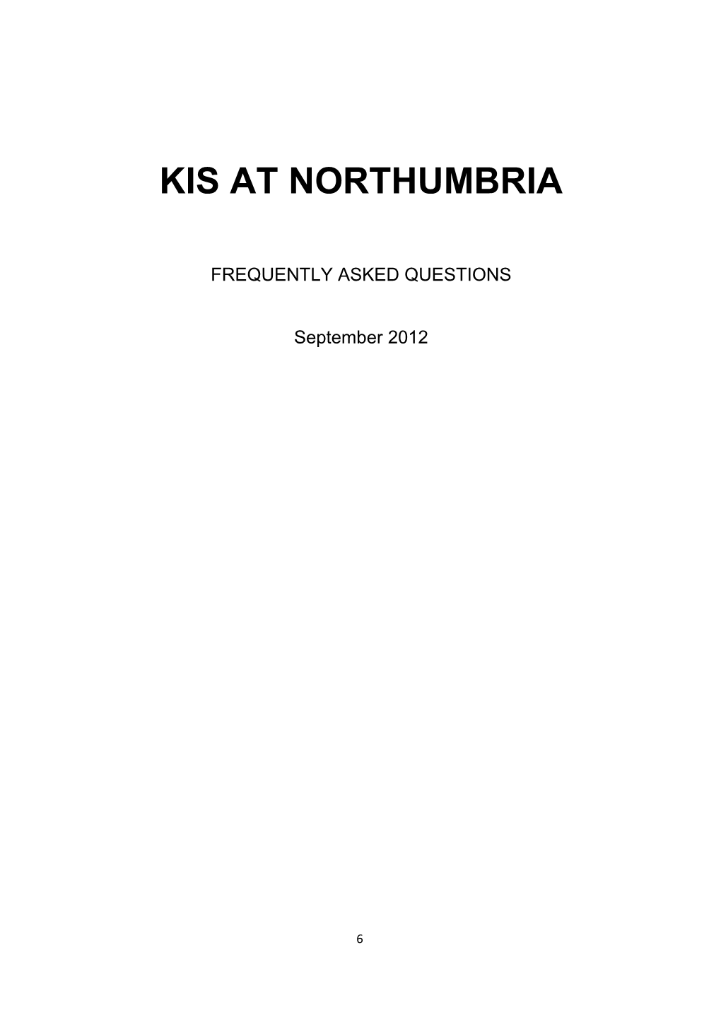 Kis at Northumbria