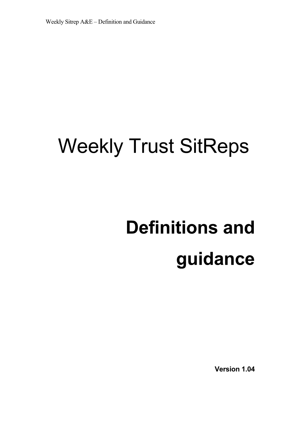 Weekly Trust Sitreps
