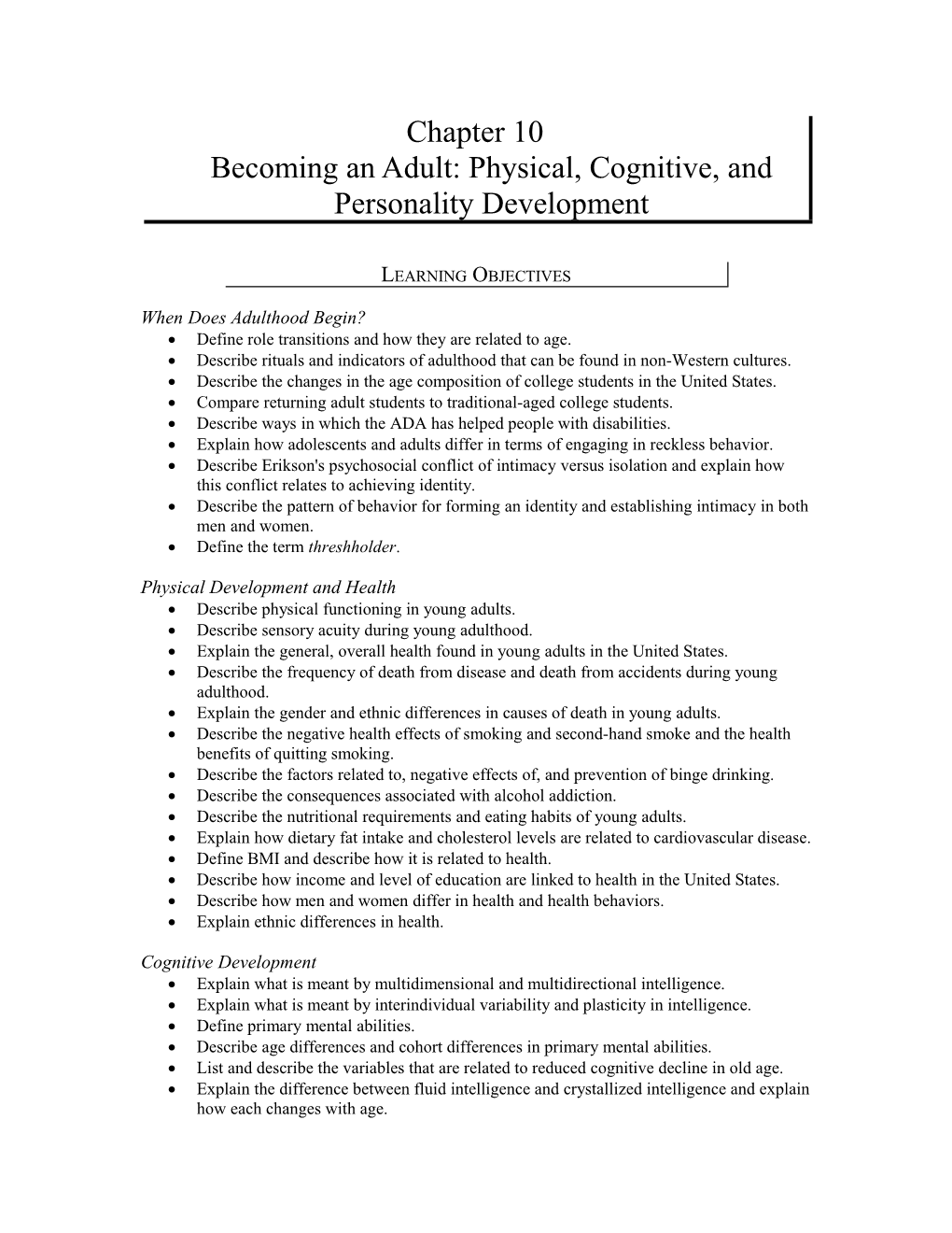 Chapter 10Becoming an Adult: Physical, Cognitive, and Personality Development