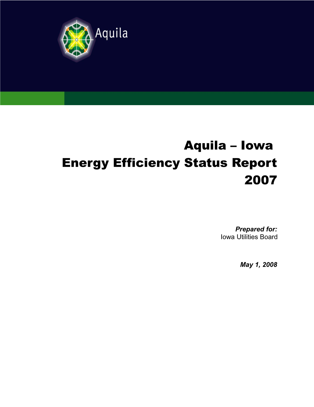 Aquila Iowa Energy Efficiency Status Report 2007