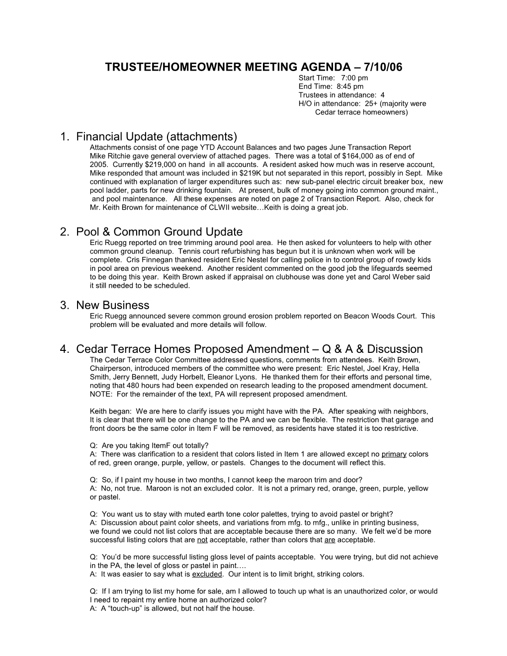 Trustee/Homeowner Meeting Agenda 7/10/06