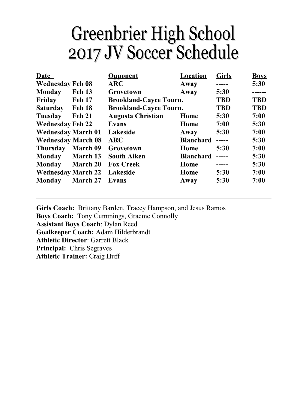 Date Opponent Location Girls Boys