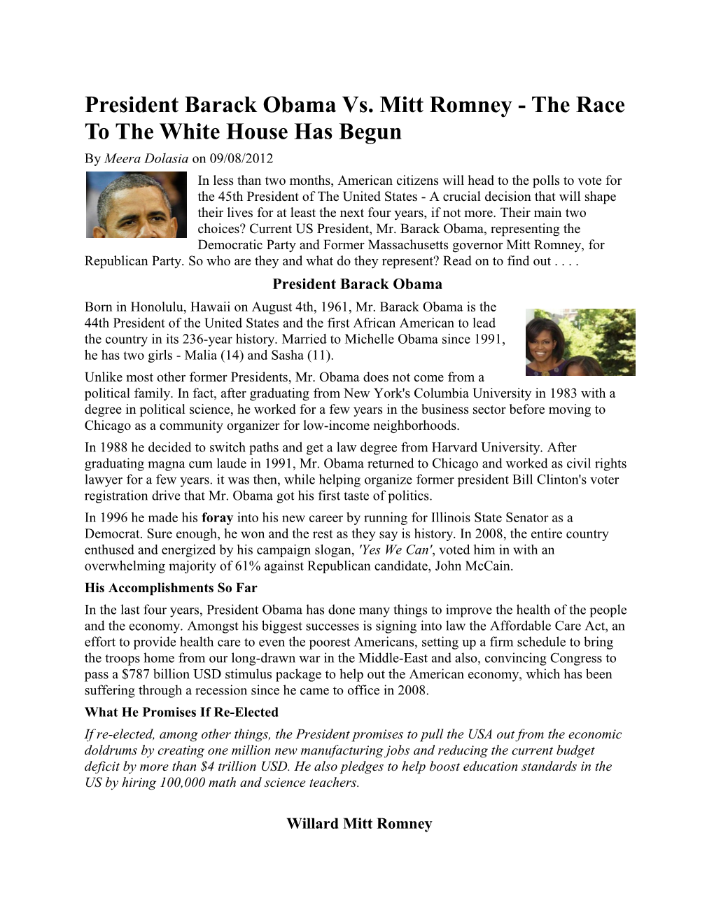 President Barack Obama Vs. Mitt Romney - the Race to the White House Has Begun