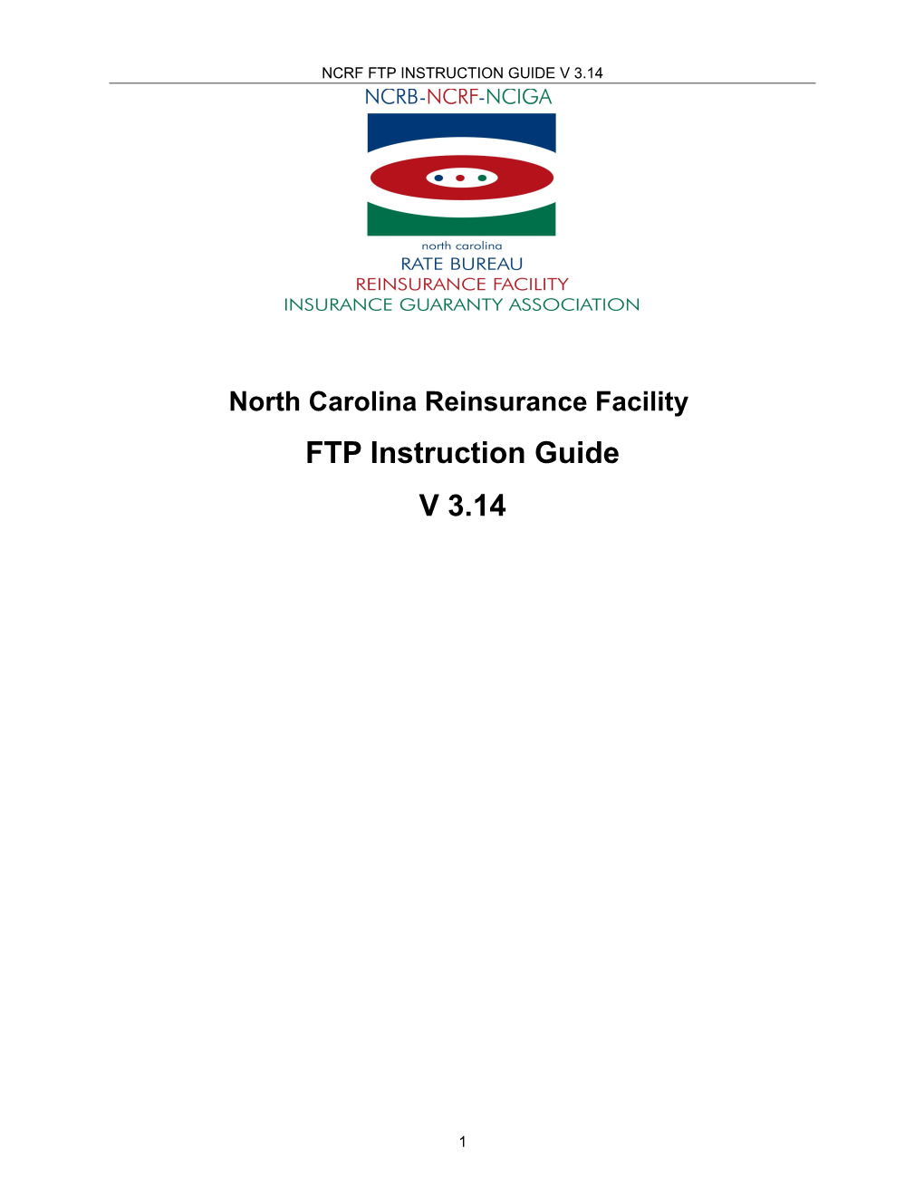 North Carolina Reinsurance Facility FTP Instruction Guide