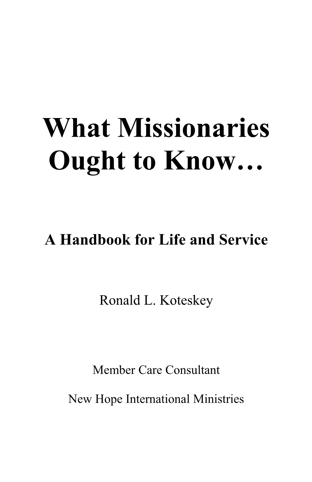 What Missionaries Ought to Know