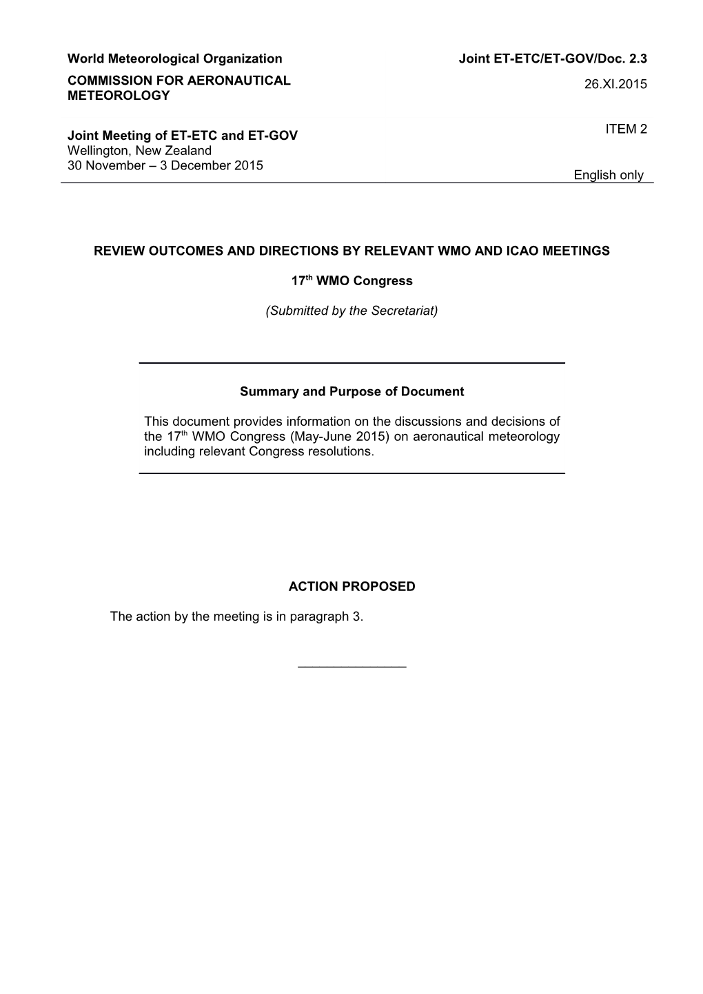 Review Outcomes and Directions by Relevant Wmo and Icao Meetings
