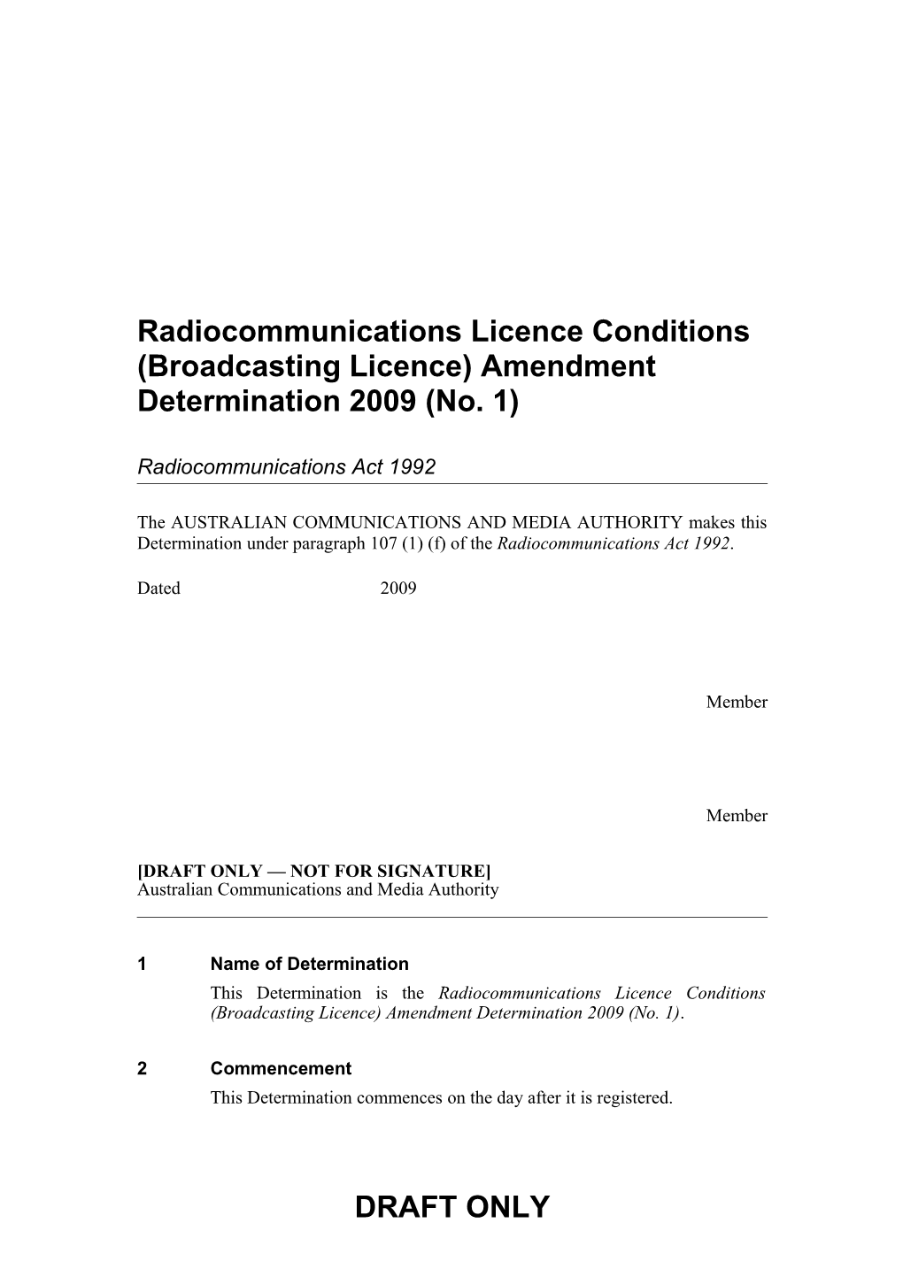 Radiocommunications Licence Conditions (Broadcasting Licence) Amendment Determination 2009