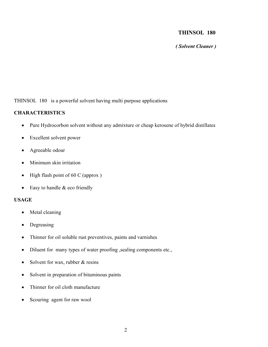 THINSOL 180 Is a Powerful Solvent Having Multi Purpose Applications