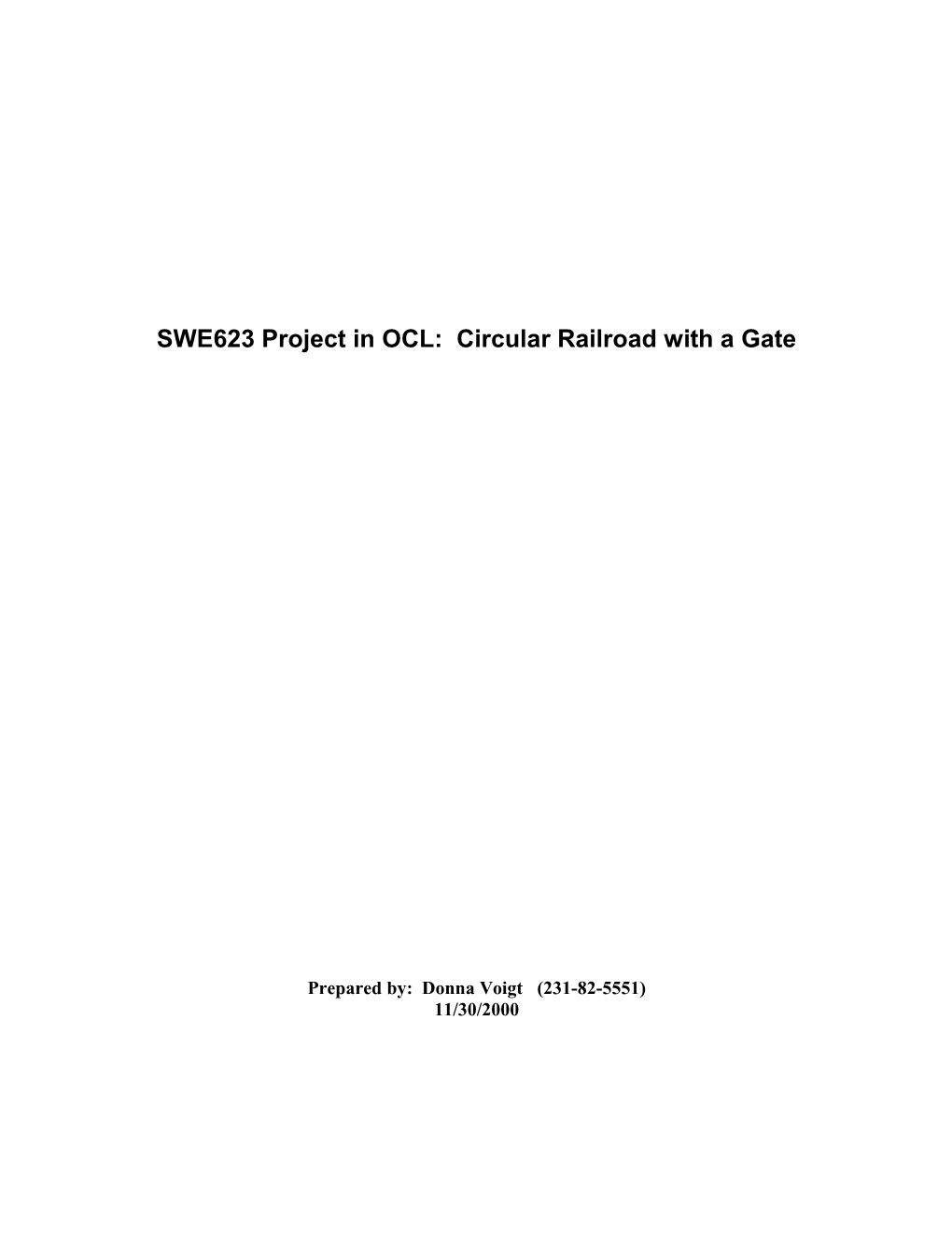 SWE623 Project in OCL: Circular Railroad with a Gate
