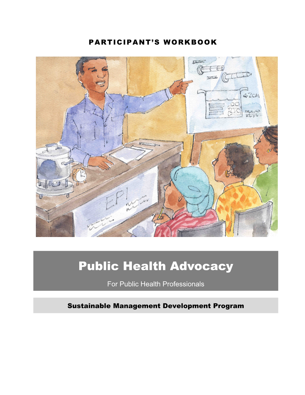 Public Health Advocacy - Participant's Guide
