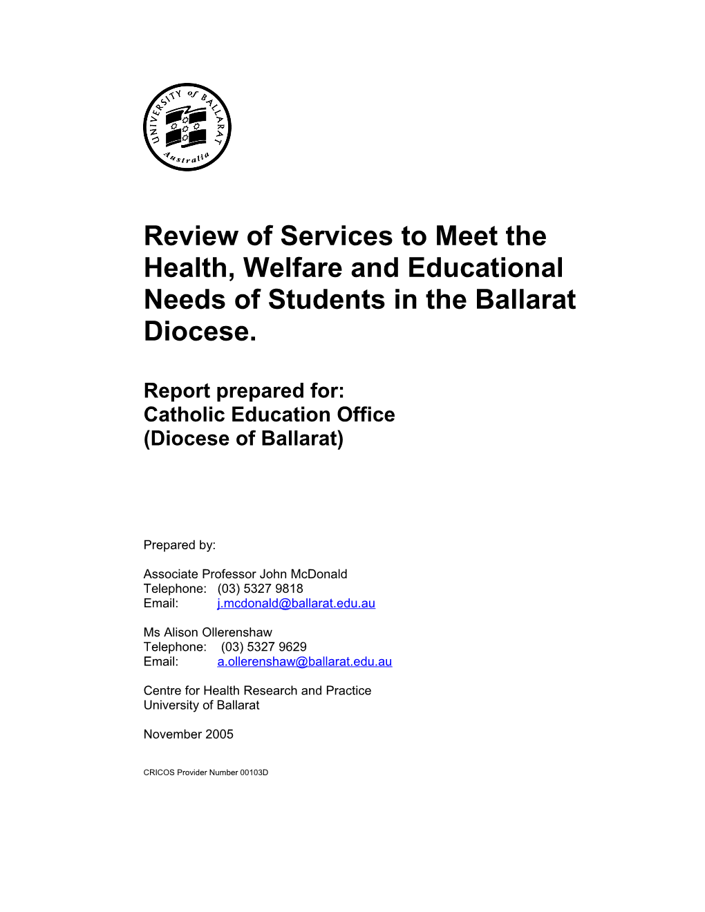 Review of Services to Meet the Health, Welfare and Educational Needs of Students in The