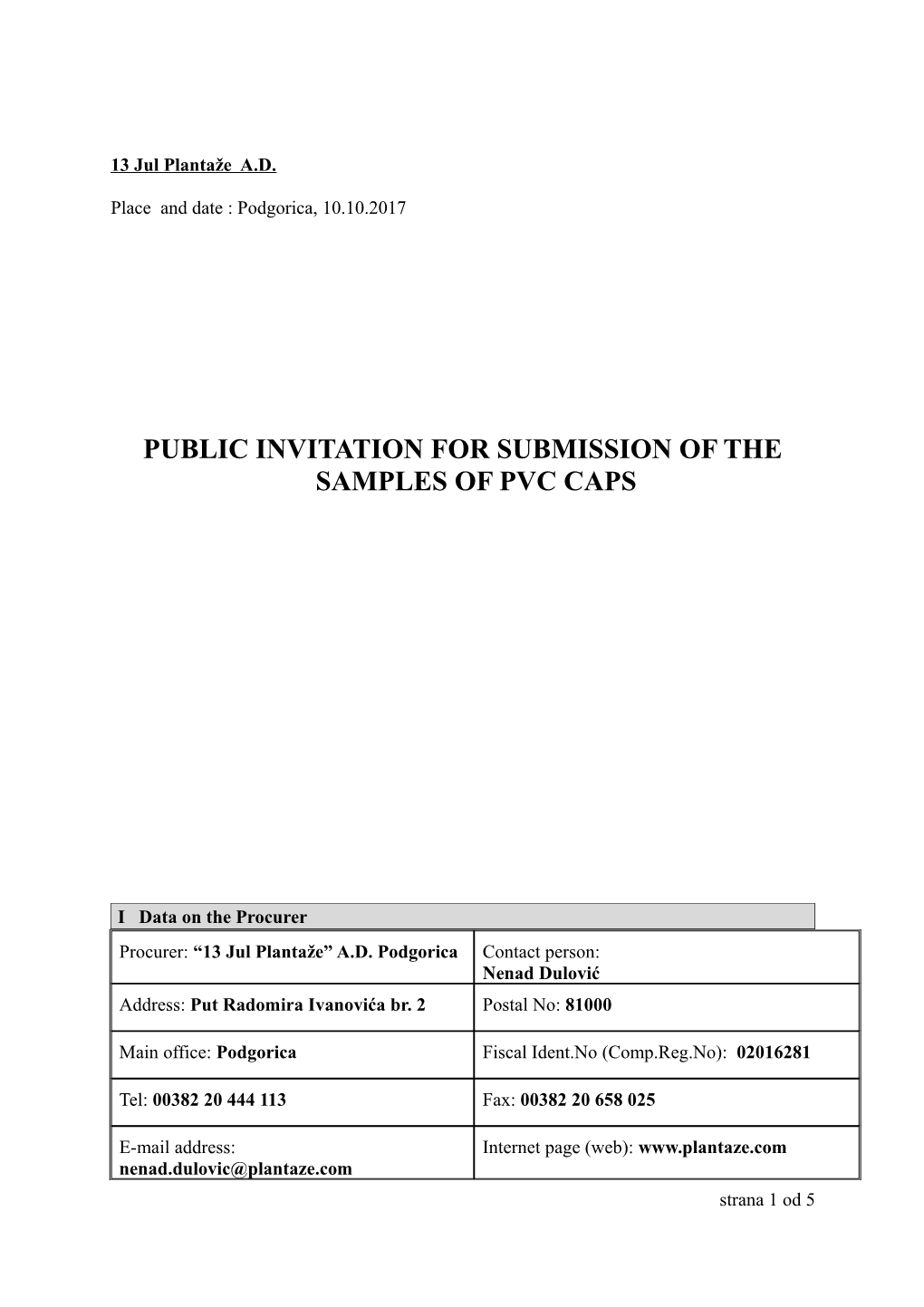 Public Invitation for Submission of the Samples of Pvc Caps
